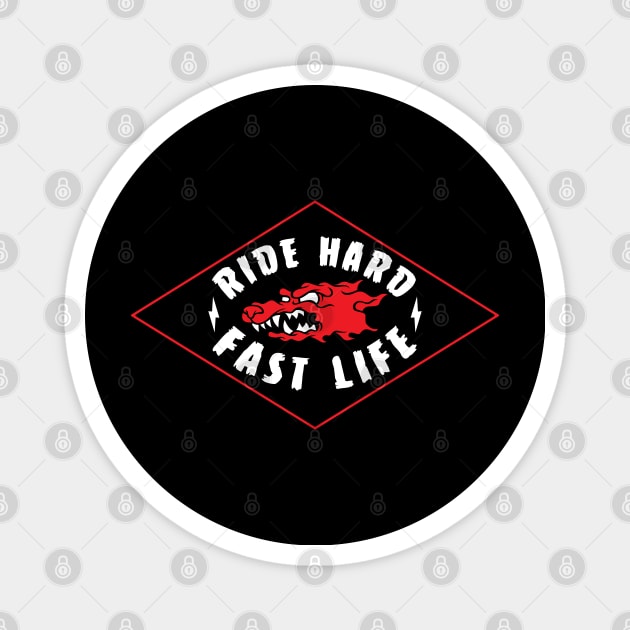 WW Ride Hard Fast Life Magnet by weckywerks